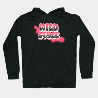 Wild Style Hoodie